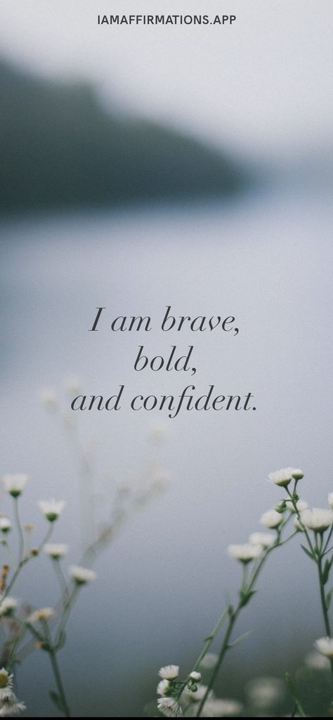 I am brave, bold, and confident. From the I am app: https://iamaffirmations.app I Am Confident Quotes, I Am Strong Wallpaper, Brave Affirmations, I Am Strong Quotes, Perfectly Imperfect Quote, Imperfection Quotes, Powerful Beyond Measure, I Am Brave, Fearless Women