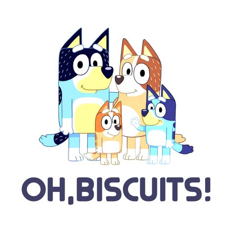 Check out this awesome 'Bluey+Oh+Biscuits%2C+Mum+Dad+Cartoon%2C+Mother%27s+Father%27s+...' design on @TeePublic! Bluey Oh Biscuits, Bluey Cartoon Quotes, Blueys Future Child, Bluey Mom And Dad Shirts, Blueys Dad Bandit, Bluey Cartoon, Bingo And Bluey Memes Funny, Bluey Dad, Son Clothes