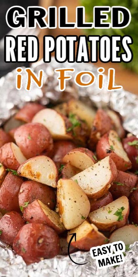 Foil Packet Potatoes Grill, Red Skin Potatoes Recipe, Grilling Recipes Foil Packets, Grilled Red Potatoes, Foil Potatoes On Grill, Foil Potatoes, Baked Red Potatoes, Grilled Foil Packets, Cooking Red Potatoes