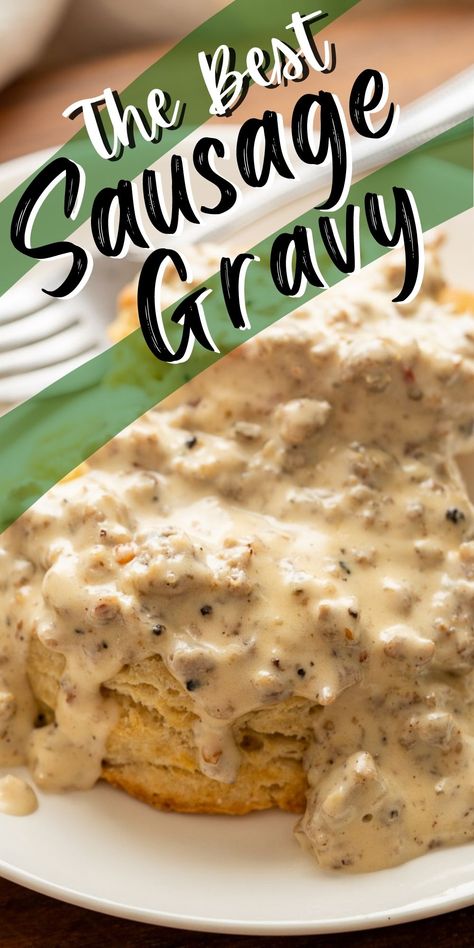 Best Sausage Gravy, Best Sausage Gravy Recipe, White Country Gravy, Easy Sausage Gravy, Gravy Biscuits, Country Sausage Gravy, Country Sausage, Classic Pancake Recipe, Best Biscuits And Gravy