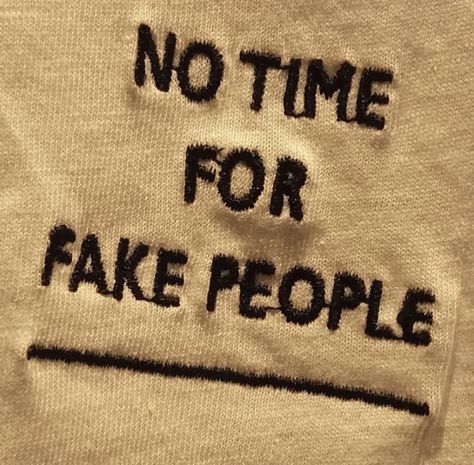 No Time For Fake People, Funny Road Signs, Classy Wallpaper, Fake Friend Quotes, Meaningful Quotes About Life, Medical School Motivation, Fake People, Fake Friends, Life Quotes To Live By