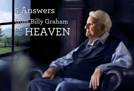 5 Answers from Billy Graham on Heaven Northeast Georgia, Rev Billy Graham, Bible Study Topics, Bible Study Methods, Billy Graham, Western North Carolina, Bible Devotions, Bible Facts, Prayer Scriptures