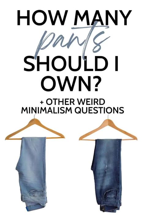 How Many Pairs of Pants Should I Own and Other Weird Minimalist Questiohns Minimalist Wardrobe Essentials Summer, Essential Pants Women, How Many Pairs Of Pants Do I Need, How Much Clothes Should I Have, How Many Shirts Should I Own, How Many Clothes Do I Need, How Many Outfits Do You Need, How Many Clothes Do I Need Women, Extreme Minimalist Wardrobe