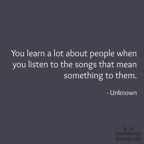 Everyone has "that playlist", right? The one with the songs that make you laugh and cry at the same time. The one you listen to when you need to talk but don't know what to say or who to say it to. People Who Share Music Quotes, Sharing Music Quotes, Share Music Quotes, People Who Show You New Music, Sharing Playlist Quotes, Sharing Music, Music And Love, Quotes Songs, Music Playlists