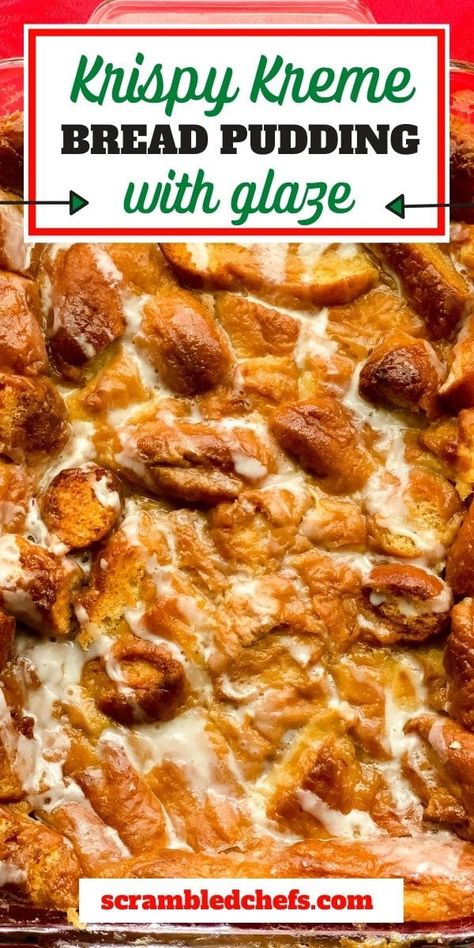 Bread Pudding With Donuts Recipe, Glazed Donut Bread Pudding, Donut Bread Pudding Recipe, Copycat Krispy Kreme, Krispy Kreme Bread Pudding, Jello Mousse, Custard Baked, Donut Bread Pudding, Bread Pudding Dessert