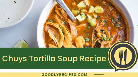 Chuys Tortilla Soup Recipe - Step By Step Easy Guide Chuys Tortilla, Chuy's Tortilla Soup Recipe, Tortilla Soup Recipe, Tortilla Soup, Recipe Steps, Soup Recipe, Soup Recipes, Step By Step, Rice