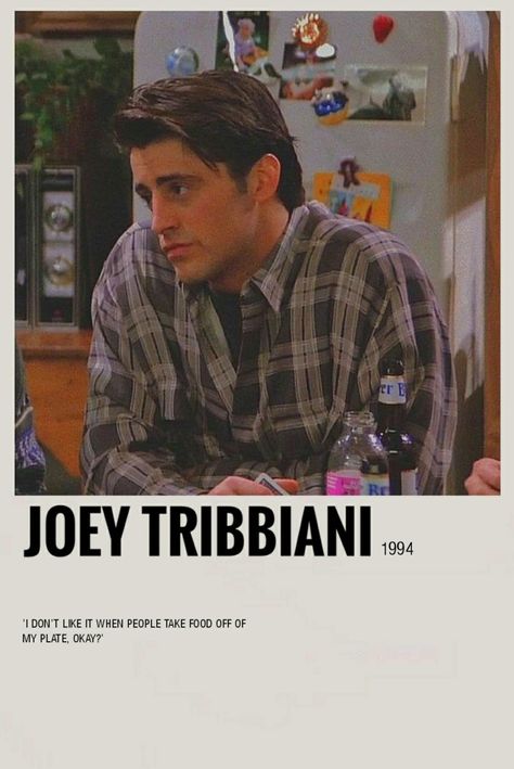 Joey Friends, Friends Tv Quotes, Friends Best Moments, Friends Scenes, Friends (tv Series), Film Posters Minimalist, Friends Poster, Friends Cast, Joey Tribbiani