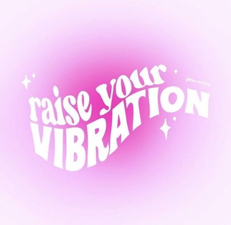 Raise Your Vibration, Purple, Pink, White