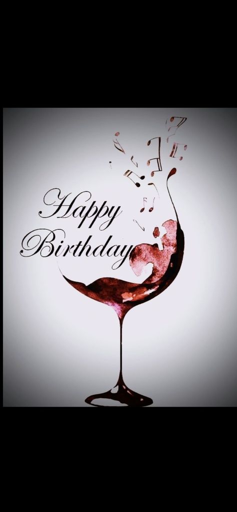 Happy Birthday With Wine Images, Wine Birthday Wishes, Happy Birthday Wine Funny, Happy Birthday With Wine, Happy Birthday Wine Images, Happy Birthday Drinks, Happy Birthday Cheers, 45 Birthday, Happy Birthday Girlfriend