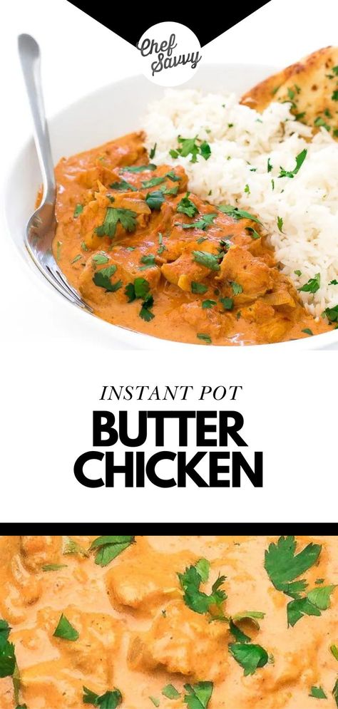 Save this recipe for the Best Easy Healthy Instant Pot Butter Chicken! Incredibly flavorful and tender, this authentic Instant Pot Butter Chicken is so easy to make! It is loaded with Indian spices, garlic, ginger, and heavy cream. This is a great healthy weeknight dinner option for the whole family. Make it at home instead of ordering take-out! Follow Chef Savvy for more Healthy Family Friendly Recipes! Instant Pot Butter Chicken, Chicken Recipe Healthy, Pot Butter, Chef Savvy, Saag Paneer, Biryani Rice, Creamed Onions, Indian Butter Chicken, Family Friendly Recipes