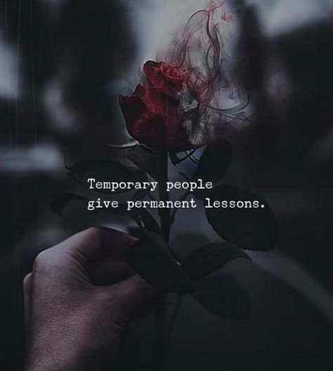 Quotes About Attitude, Temporary People, Heartfelt Quotes, Attitude Quotes, Reality Quotes, So True, Thoughts Quotes, Meaningful Quotes, The Words