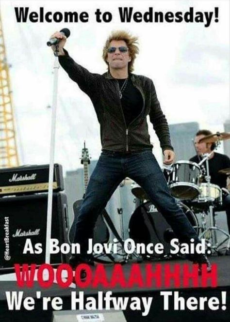 Halfway there Funny Wednesday Memes, Wednesday Memes, Wednesday Humor, Weekday Quotes, Wednesday Quotes, Work Memes, Laugh Out Loud, Jon Bon Jovi, E Card