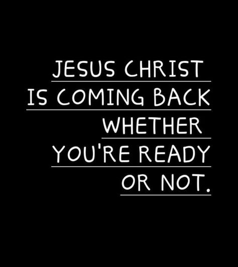 Jesus Is Coming Soon Quotes, Coming Soon Quotes, Future Millionaire, Jesus Coming Back, Christian Vision Board, Jesus Is Coming Back, Repent And Believe, Jesus Is Coming Soon, Christian Advice