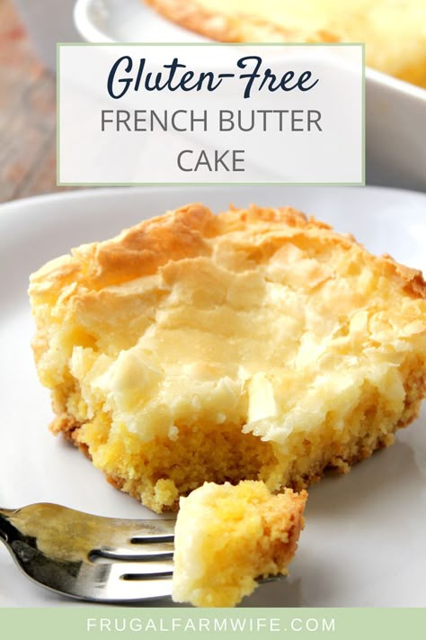 French Butter Cake, Gluten Free Cake Recipe, Easy Gluten Free Desserts, French Butter, Gooey Butter Cake, Gf Baking, Gluten Free Dessert, Gluten Free Desserts Recipes, Gf Desserts