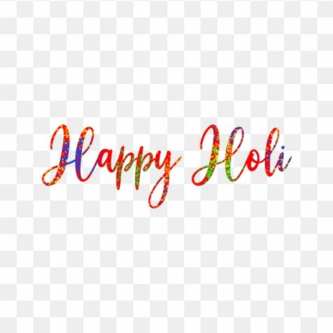 Happy Holi Text Png, Holi Png, Png Free Download, Png Text, Happy Holi, Free Png, Png Image, Free Download, Quick Saves