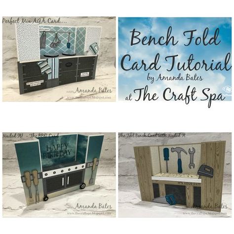 Bench Fold Card Tutorial Series One (Kitchen Range, BBQ & Tool Bench) by Amanda Bates at The Craft Spa. Independent Stampin' Up! UK Demonstrator, Blogger & Online Shop Bench Fold Card, Scene Tutorial, Bench Card, Bridge Cards, Joy Fold Card, Bridge Card, Men's Cards, Tool Bench, Card Folds