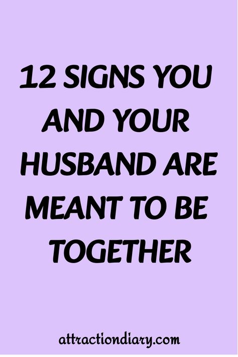 Text reading "12 Signs You and Your Husband Are Meant to Be Together" on a purple background. Agree To Disagree, Relationship Posts, Perfect Together, 12 Signs, Meant To Be Together, Relationship Help, Living Together, Mutual Respect, Finding True Love