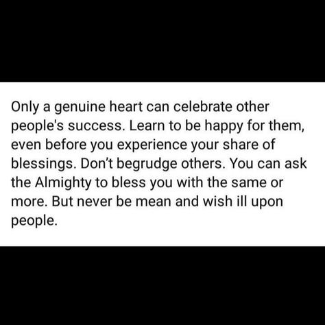 Only a genuine heart can celebrate other people's success Learn to be happy for them even before you experience your share of blessings Don't begrudge others You can ask the Almighty to bless you with the same or more But never be mean and wish ill upon people | केवल सच्चा दिल ही दूसरे लोगों की सफलता का जश्न मना सकता है अपने हिस्से के आशीर्वाद का अनुभव करने से पहले ही उनके लिए खुश रहना सीखें दूसरों को नाराज मत करो आप सर्वशक्तिमान से आपको समान या अधिक आशीर्वाद देने के लिए कह सकते हैं कभी भी मतलबी People Who Celebrate Your Success, Happy For You Quotes, Bless You, Pretending To Be Happy, Say Congratulations, Beach Illustration, Celebration Quotes, To Be Happy, Inspirational Quotes Motivation