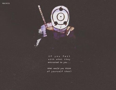 Obito Uchiha Quotes, Obito Quote, Akatsuki Obito, Tobi Mask, Obito Rin, 1366x768 Wallpaper Hd, Pain Naruto, Naruto Quotes, Uchiha Obito