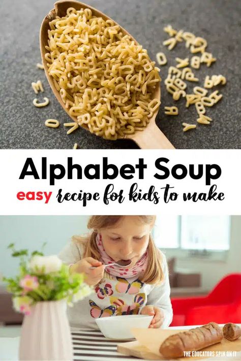 Alphabet Soup Recipe for Kids - The Educators' Spin On It Alphabet Soup Activities, Alphabet Soup Recipe, Cooking Lesson Plans, Alphabet Pasta, Books And Activities, Soups For Kids, Minestrone Soup Recipe, Chinese Vegetables, Recipe For Kids