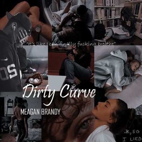 DIRTY CURVE | MEAGAN BRANDY Dirty Curve Book, Meagan Brandy Books, Dirty Curve Book Aesthetic, Book Aestethic, Meagan Brandy, Escaping Reality, Books Recommendations, Books Tbr, Book Edits