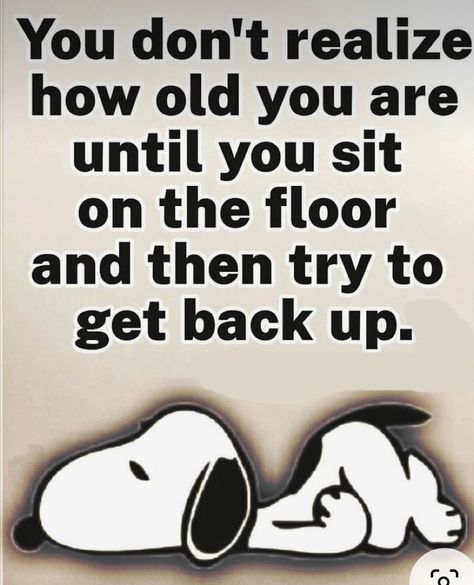 Funny Inspirational Posters, Peanuts Quotes, Charlie Brown Quotes, Old Age Humor, Funny Day Quotes, Snoopy Funny, Snoopy Images, Snoopy Quotes, Rare Disease