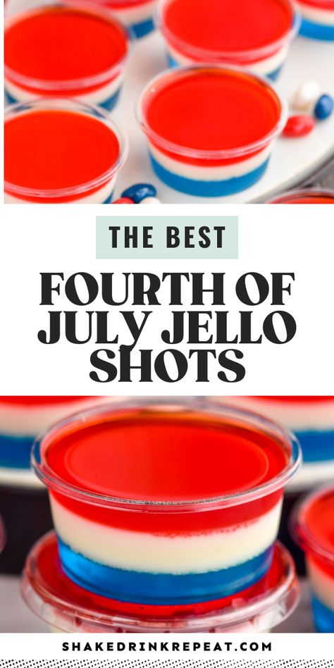 These patriotic Fourth of July Jello Shots are fruity, smooth, and delicious. Bring the fireworks to your summer party with these festive shooters! 4th Of July Shots, White Jello, Red White And Blue Jello, Blue Jello Shots, Fourth Of July Drinks, Yummy Summer Cocktails, Jell O Shots, Layered Jello, Blue Jello