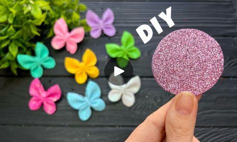 Butterfly Tutorial, Foam Sheets, Glitter