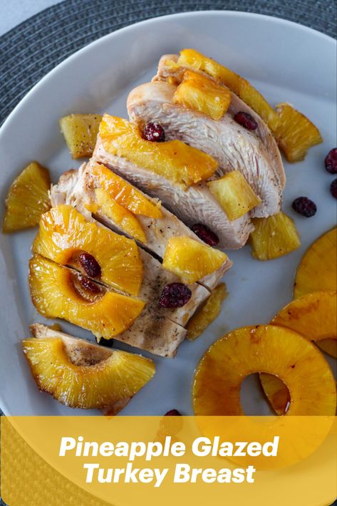 Pineapple Turkey Thanksgiving, Turkey Filet Recipes, Turkey Pineapple, Pineapple Turkey, Glazed Turkey Breast, Dairy Free Thanksgiving, Turkey Glaze Recipes, Turkey Meals, Glazed Turkey