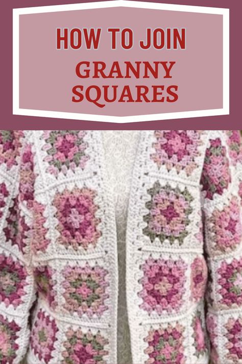 Embark on a crochet adventure with our guide on how to join granny squares. Learn the tricks for seamless connections, where colors and patterns come together like a cozy tapestry. Stitch by stitch, craft a visual masterpiece that goes beyond mere craftsmanship. Join Crochet Granny Squares, How Many Granny Squares For A Cardigan, Granny Square Assembly, How To Join Granny Squares Crochet, How To Join Granny Squares, Connecting Granny Squares, Join Granny Squares, Joining Crochet Squares, Granny Square Patterns