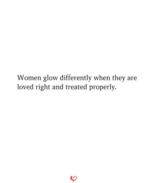 Women glow differently when they are loved right and treated properly. Women Glow Differently When Loved, When Youre Happy Quotes, Today's Mantra, Twix Cookies, Verses Quotes, Bible Verses Quotes Inspirational, Lovey Dovey, True Facts, Happy Love