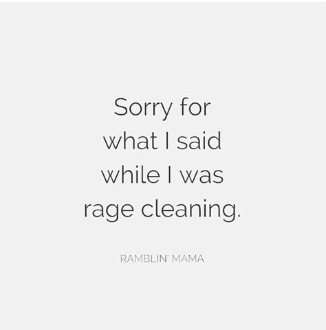 “Sorry for what I️ said when I️ was rage cleaning.” 😂 #truth #rageclean #realramblinma #ramblinmama #IRL Rage Cleaning, Rage Quotes, Cleaning Quotes, Mommy Quotes, Art Journal Therapy, Clean Humor, Big City, I Can Relate, Post It Notes