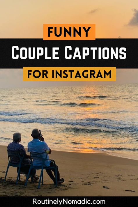 Couple on beach at sunset with words Funny Couple Captions for Instagram Funny Captions For Girlfriend, Funny Couples Captions For Instagram, Instagram Captions Couples Funny, Funny Date Captions, Funny Captions For Boyfriend Hilarious, Cute Relationship Captions For Instagram, Witty Couple Captions, Fun Couple Captions, Couple Post Captions Funny