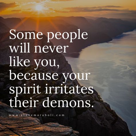 Some people will never like you, because your spirit irritates their demons. Your Spirit Irritates Their Demons, Spirit Irritates Their Demons, St Augustine Quotes, 23 Quotes, Demonic Quotes, Jesus Christ Quotes, Lessons Learned In Life, Clever Quotes, Short Inspirational Quotes