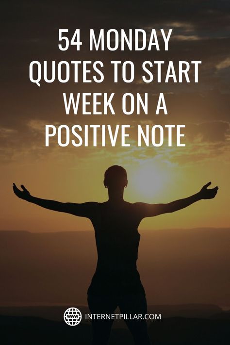 54 Monday Quotes to Start Week on a Positive Note - #quotes #bestquotes #dailyquotes #sayings #captions #famousquotes #deepquotes #powerfulquotes #lifequotes #inspiration #motivation #internetpillar Start Week Quotes, Monday Encouragement Quotes, Inspirational Monday Quotes Positive, Motivation Monday Quotes Inspiration, Weekly Quotes Motivation, Weekly Quotes Inspiration, Positive Week Quotes, Monday Motivation Positive Thoughts Inspiration Quotes, Happy Monday Quotes Motivation Positivity