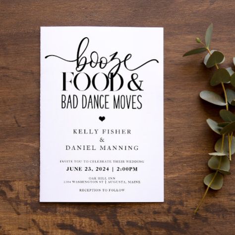 $2.92 - Booze Food and Bad Dance Moves Wedding Invitation - wedding, invitation, booze food, bad dance moves, funny, rustic, simple, heart, minimalist, invite Witty Wedding Invitations, Crazy Wedding Invitations, Casual Wedding Invitations, Funny Invitations, Gothic Wedding Invitations, Unique Wedding Invitation, Heart Wedding Invitations, Free Wedding Invitation Templates, Beer Wedding