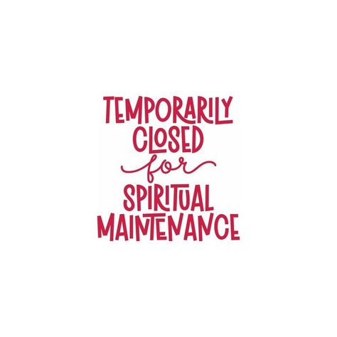 Temporarily Closed For Spiritual, Closed For Spiritual Maintenance, Spiritual Maintenance, Handmade Signs, Temporarily Closed, Vinyl Decals, Spirituality, Thank You, Vinyl