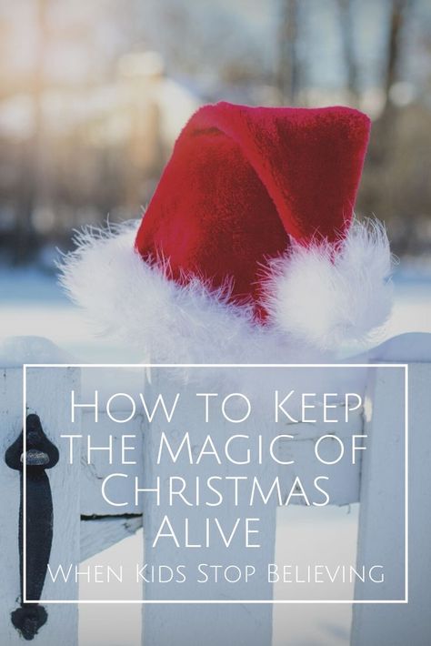 How do you preserve the magic when kids stop believing? Check out these easy ideas to help parents keep the magic and tradition of Santa alive! Believe In Christmas Magic, When Kids Stop Believing In Santa, Santa Magic Ideas, Believe In The Magic Of Christmas, Christmas Magic For Kids, Santa Notes, Santa Real, Christmas Tips, Magic Santa