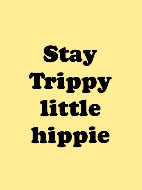 Stay trippy little hippie Trippy Instagram Captions, Trippy Captions For Instagram, Best Instagram Quotes, Stay Trippy Little Hippie, River Rapids, Beach Captions, Good Quotes, Insta Captions, Quotes For Instagram