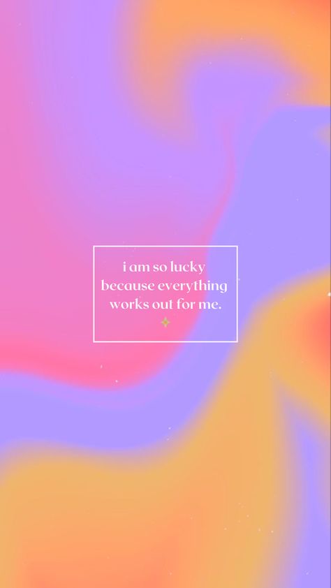 I Am So Pretty Quotes, Everything Always Works Out For Me Wallpaper, I’m So Lucky Everything Always Works Out For Me Wallpaper, Everything Works Out, Everything Is Working Out For Me, I Am So Lucky Everything Works For Me, I Am Lucky Affirmation, I Am Wallpaper, Lucky Girl Syndrome Wallpaper