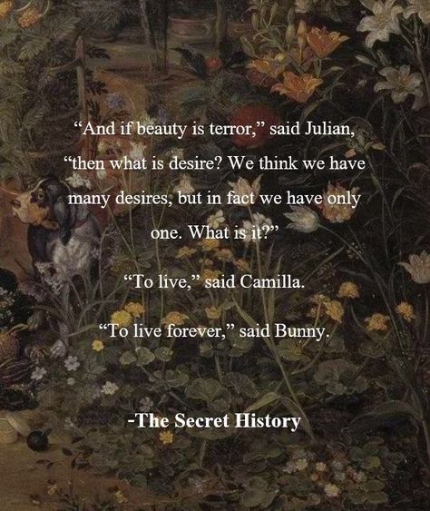 The secret history, The secret history quotes, The secret history aesthetic, light academia, dark academia, books to read, book quotes, book aesthetic, book worms, book lovers Quotes From The Secret History, Book Quotes The Secret History, The Secret History Quotes Wallpaper, The Secret History Quotes Aesthetic, English History Aesthetic, Secret History Aesthetic Book, The Secret History Poster, Camilla The Secret History, The Secret History Wallpaper