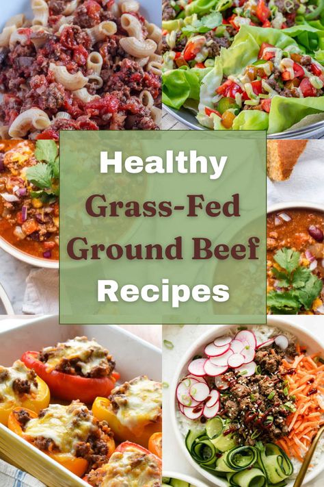 Organic Ground Beef Recipes, Healthy Grass Fed Beef Recipes, Whole Food Ground Beef Recipes, Grass Fed Beef Recipes Ground, Ground Beef Clean Eating Recipes, Grass Fed Ground Beef Recipes, Grain Free Dinner Recipes, Clean Eating Ground Beef Recipes, Clean Eating Beef