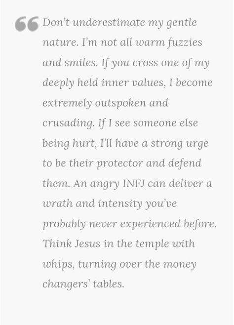 INFJ anger Infj Anger, Infj Traumatic Past, Infj Turbulent, Why Infj Are Dangerous, Rarest Personality Type, Anger Quotes, Quiet People, Infj Mbti, Infj Memes Truths