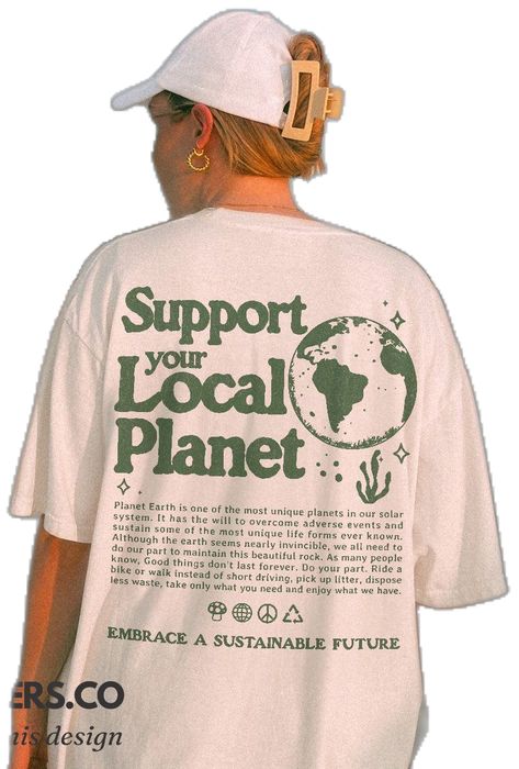 Environmental Shirt Design, Save The Planet Aesthetic, Planet Outfit, Earth Day Design, School Merch, Planet Aesthetic, Environmental Branding, Environmental Quotes, Earth Day Shirt