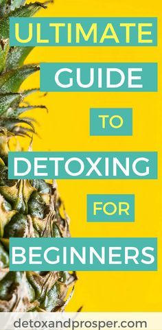 The Ultimate Guide to Detoxing for Beginners Cleanse The Liver, Body Detox Cleanse, Full Body Detox, Lemon Detox, Cleanse Detox, Smoothie Detox, Detox Tips, Detox Plan, Detox Drinks Recipes