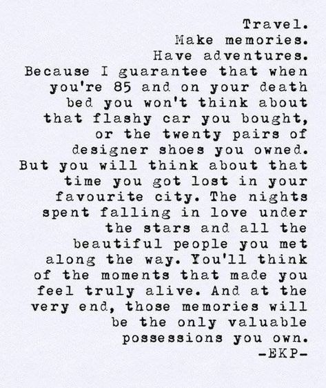 Travel; Make memories; #quote Inspirerende Ord, Adventure Quotes, Typewriter, Pretty Words, Good Advice, Travel Quotes, Beautiful Words, Inspirational Words, Words Quotes