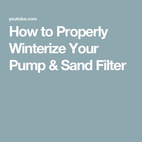 How to Properly Winterize Your  Pump & Sand Filter Sand Filter, Pool Pump, Pool Equipment, Filter, Pumps, Pool, Water