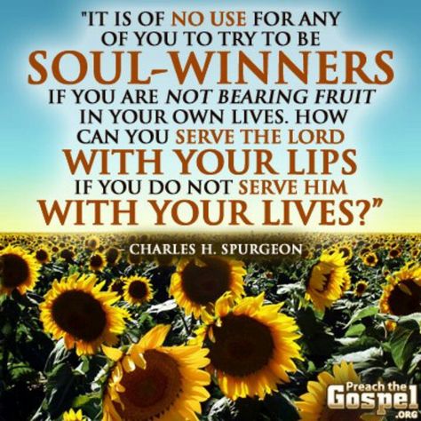 Charles Spurgeon.......I DO LOVE ME SOME CHARLES SPURGEON !!!! Soul Winning Quotes, Soul Winner, Christian Principles, Psalm 12, Bank Quotes, Repent And Believe, Charles Spurgeon Quotes, Soul Winning, Spurgeon Quotes