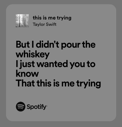 this is me trying - taylor swift lyrics This Is Me Trying Taylor Swift Aesthetic, This Is Me Trying Lyrics, Taylor Swift Song, Taylor Swift Aesthetic, Taylor Swift Song Lyrics, Taylor Lyrics, Swift Lyrics, Taylor Swift Songs, Taylor Swift Lyrics