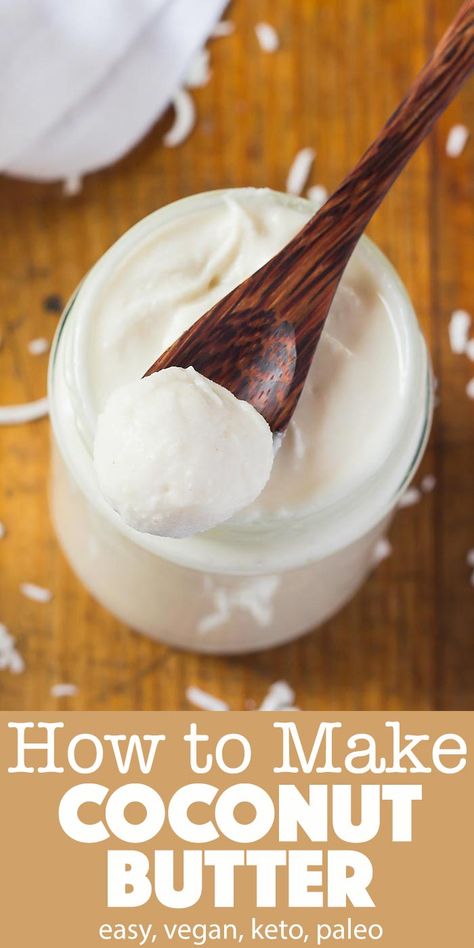 Learn how to make Coconut Butter at home with this easy process. All you need for this coconut butter recipe are shredded coconut and a high-speed blender or food processor. Homemade coconut butter is a fantastic spread and baking ingredient. #coconut #condiment #nutbutter #blender #foodprocessor #recipes #healthy #fatbombs #desserts #spread Uses | Keto | How to Use | Homemade | Vitamix | DIY | Vegan | Toasted | Raw How To Make Coconut Butter At Home, How To Make Homemade Nut Butters, Raw Butter Recipe, What To Do With Raw Coconut, Homemade Coconut Butter, How To Make Coconut Butter, Nut Butters Recipes, Raw Coconut Recipe, Almond Butter Recipes Healthy